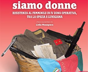 Resistenza al femminile, il libro a Chiavari