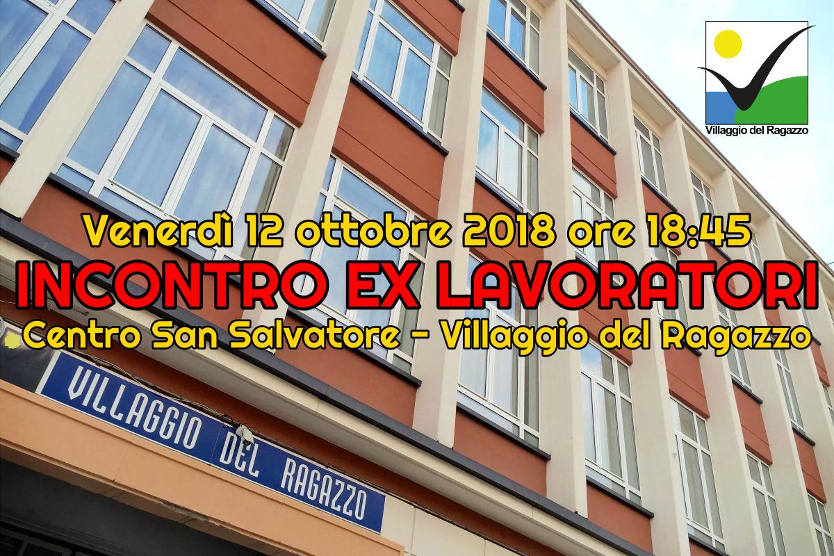 Villaggio del Ragazzo, incontro con gli ex lavoratori