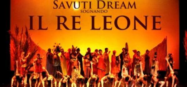 Oggi il musical “Savuti Dream, il Re Leone”