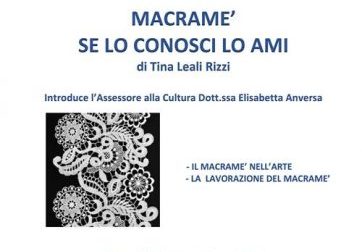 Macramè, se lo conosci, lo ami