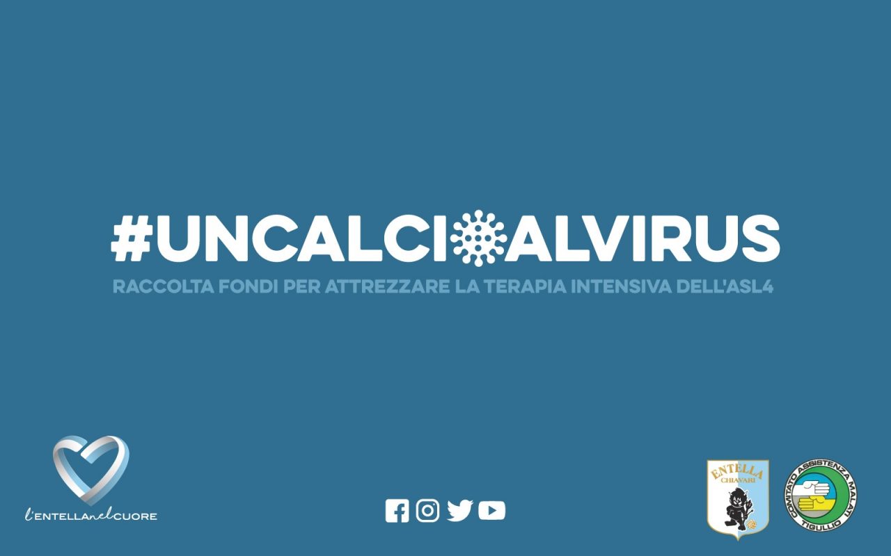“Un calcio al virus”: anche l’Entella raccoglie fondi per le nostre terapie intensive