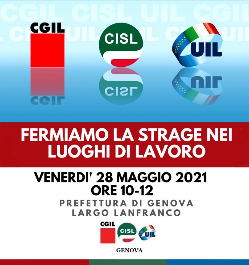 Cgil Cisl Uil, presidio davanti alla Prefettura di Genova: “Fermiamo la strage nei luoghi di lavoro”