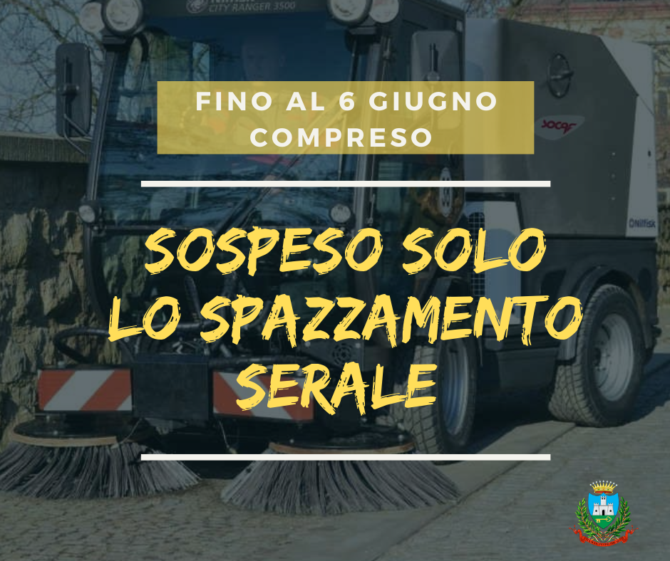 Fino al 6 giugno è sospeso il servizio di spazzamento serale delle strade