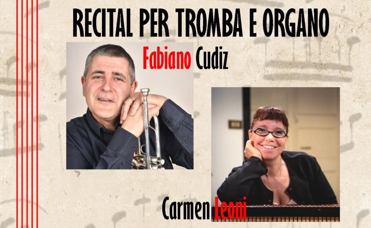 Recital per tromba e organo, Cudiz e Leoni in concerto