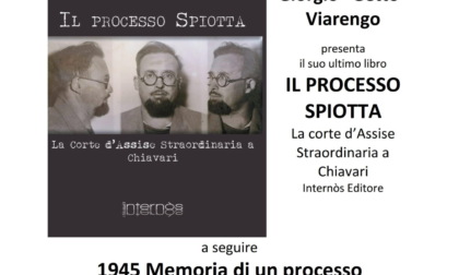 "Il processo Spiotta. La Corte d'Assise Straordinaria a Chiavari".
