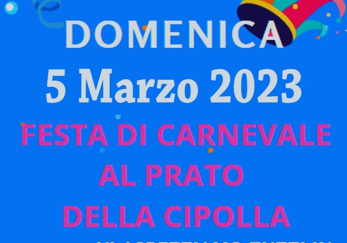 Domenica 5 marzo il Carnevale al Prato della Cipolla