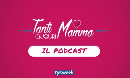 Tanti Auguri Mamma, il podcast: ecco l'emozionante storia della prima puntata!