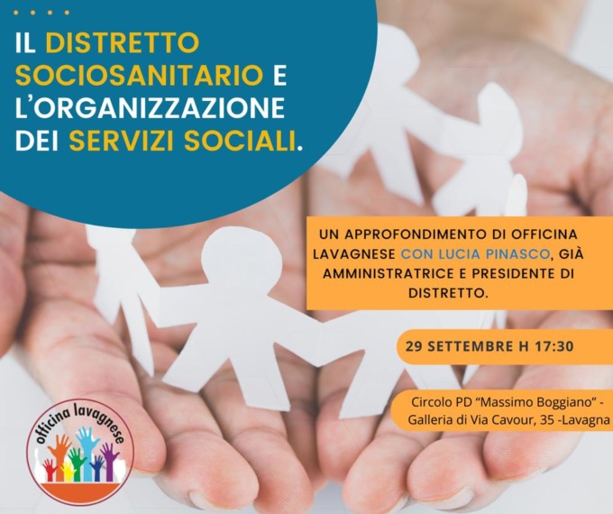 “Il Distretto Sociosanitario e l’organizzazione dei Servizi Sociali”, l’incontro di Officina Lavagnese