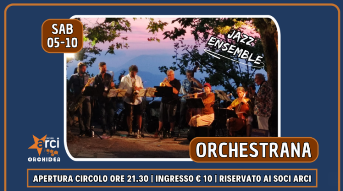 Orchestrana in concerto al Circolo Orchidea