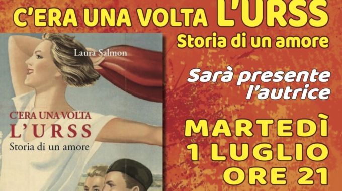 Presentazione del libro “C’era una volta l’URSS- storia di un amore”