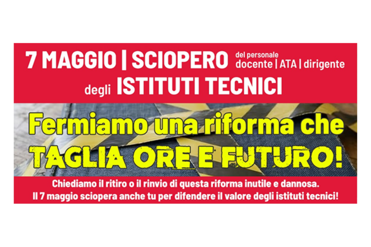 Istituti tecnici, sciopero il 7 maggio: Flc Cgil chiede il ritiro della riforma