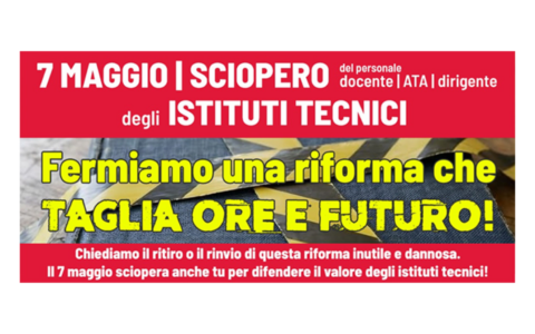 Istituti tecnici, sciopero il 7 maggio: Flc Cgil chiede il ritiro della riforma