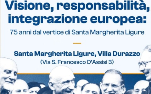 “Visione, responsabilità, integrazione europea”: l’incontro a Santa Margherita