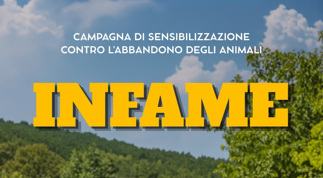 “Infame”, la campagna social contro l’abbandono degli animali